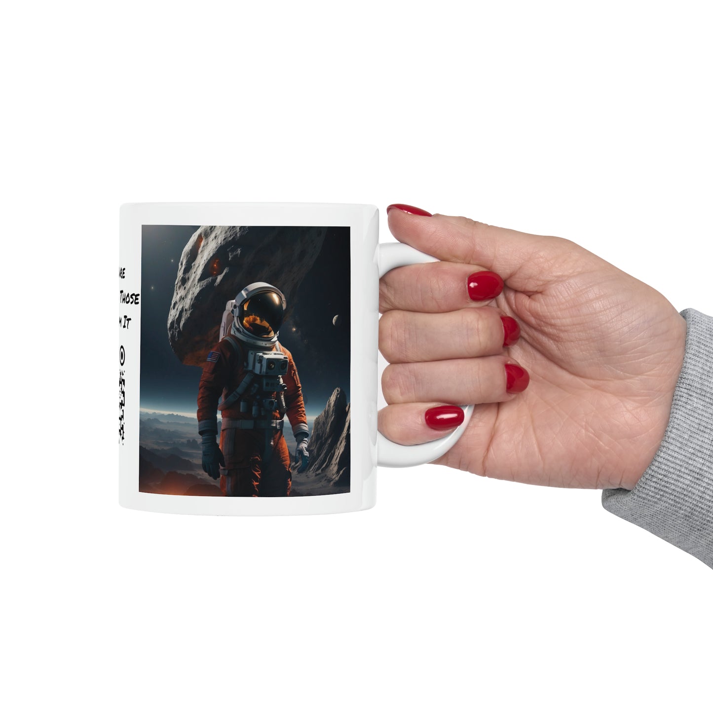 Final Frontier | HD Graphic | Space | Astronaut | Asteroid | Coffee | Tea | Hot Chocolate | 11oz | White Mug