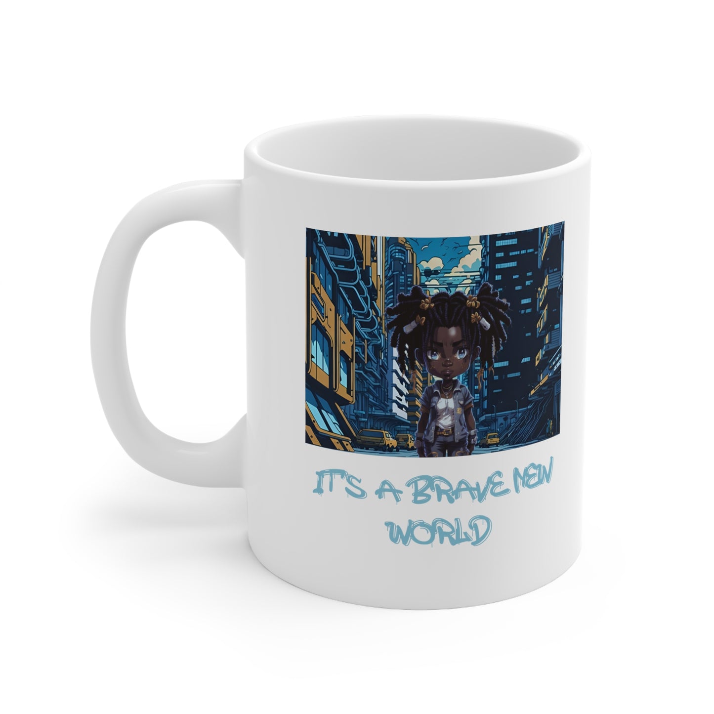 Brave New World | Black Girl Magic | Anime | HD Graphic | Trendy | Artwork | Coffee | Tea | Hot Chocolate | 11oz | White Mug