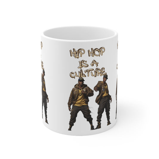 Hip Hop Is A Culture | Rappers | Music Lover's Gift | Teevolution | Afrocentric | Coffee | Tea | Hot Chocolate | Ceramic Mug | 11oz