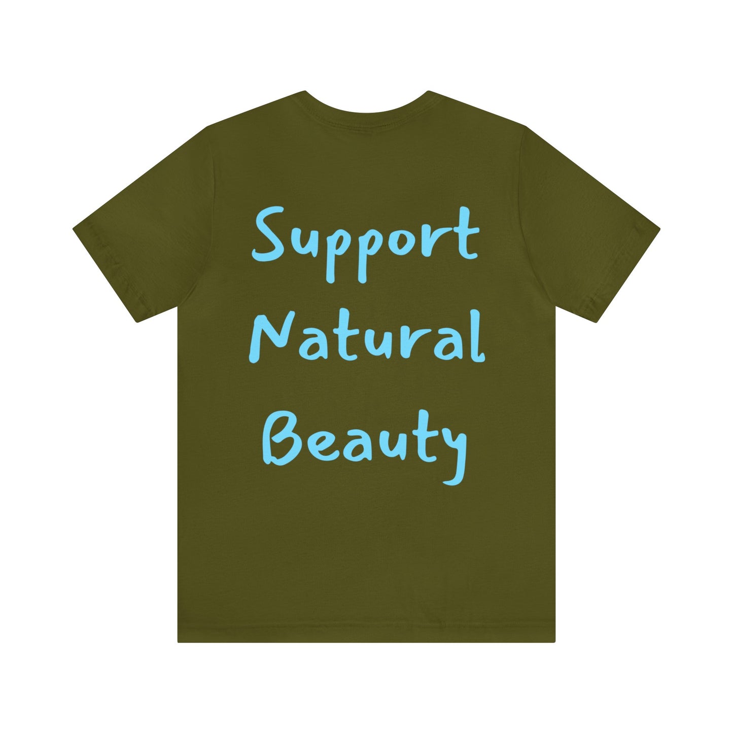 Support Natural Beauty | Funny Gift | You're Not Pretty You're Just Painted | Lips | Unisex | Men's | Women's | Front and Back | Tee | T-Shirt