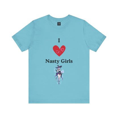 I Heart Nasty Girls | Funny | Kink Friendly | Waifu | Men's | Women's | Tee | T-Shirt
