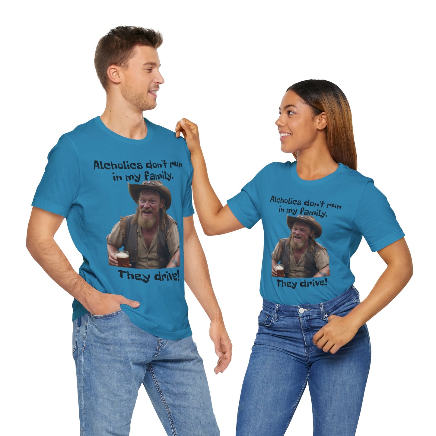 Alcoholics | Funny | HD Graphic | Joke | Don't Drink & Drive | Unisex | Men's | Women's | Tee | T-Shirt