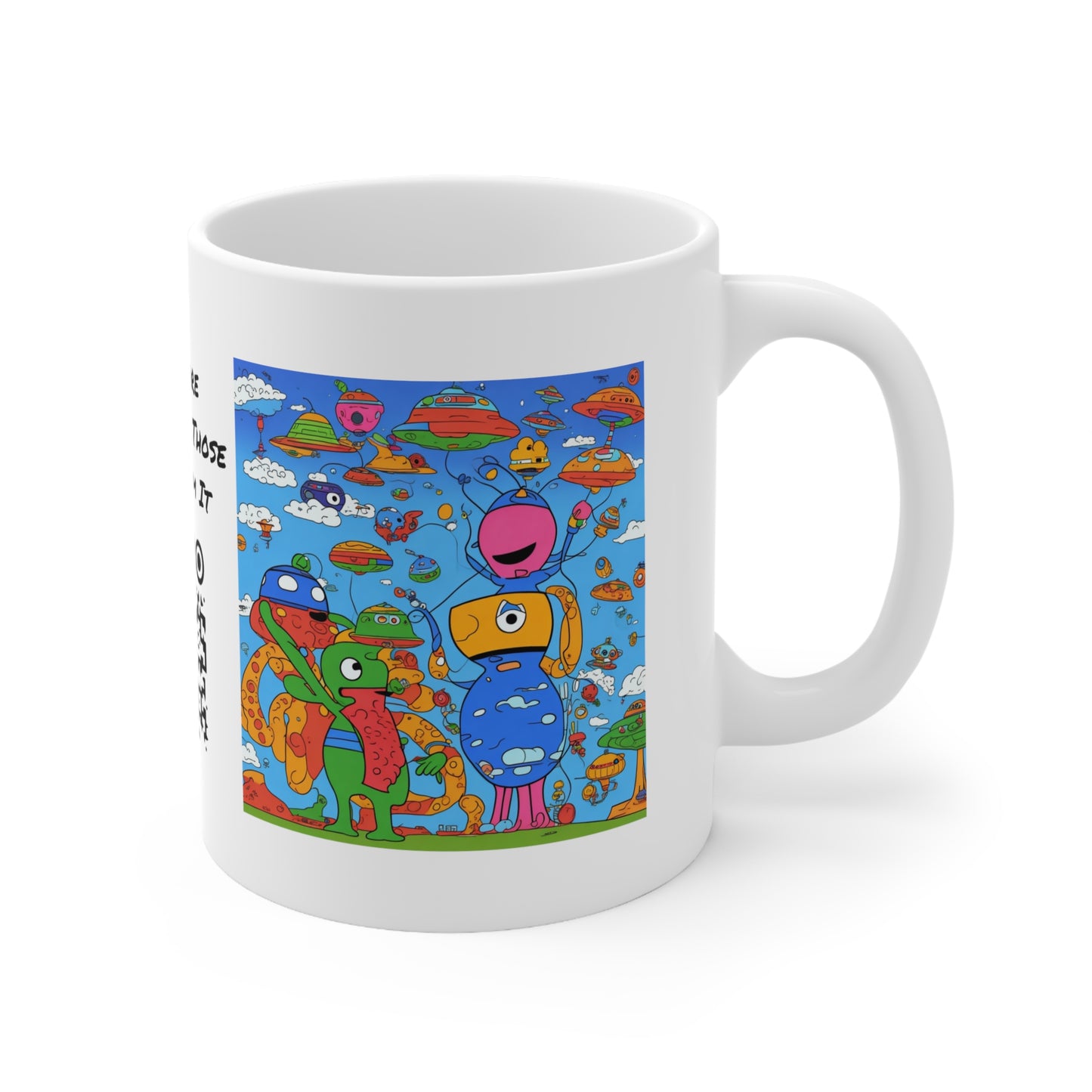 Abstraction | Abstract | Art | Colorful | Trendy | Graphic | Funny | UFO | Aliens | Coffe | Tea | Hot Chocolate | Ceramic Mug |11oz