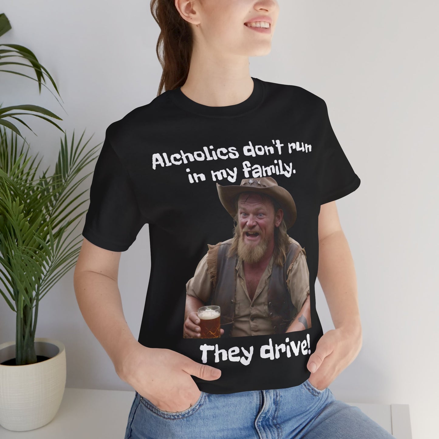 Alcoholics | Funny | HD Graphic | Joke | Don't Drink & Drive | Unisex | Men's | Women's | Tee | T-Shirt