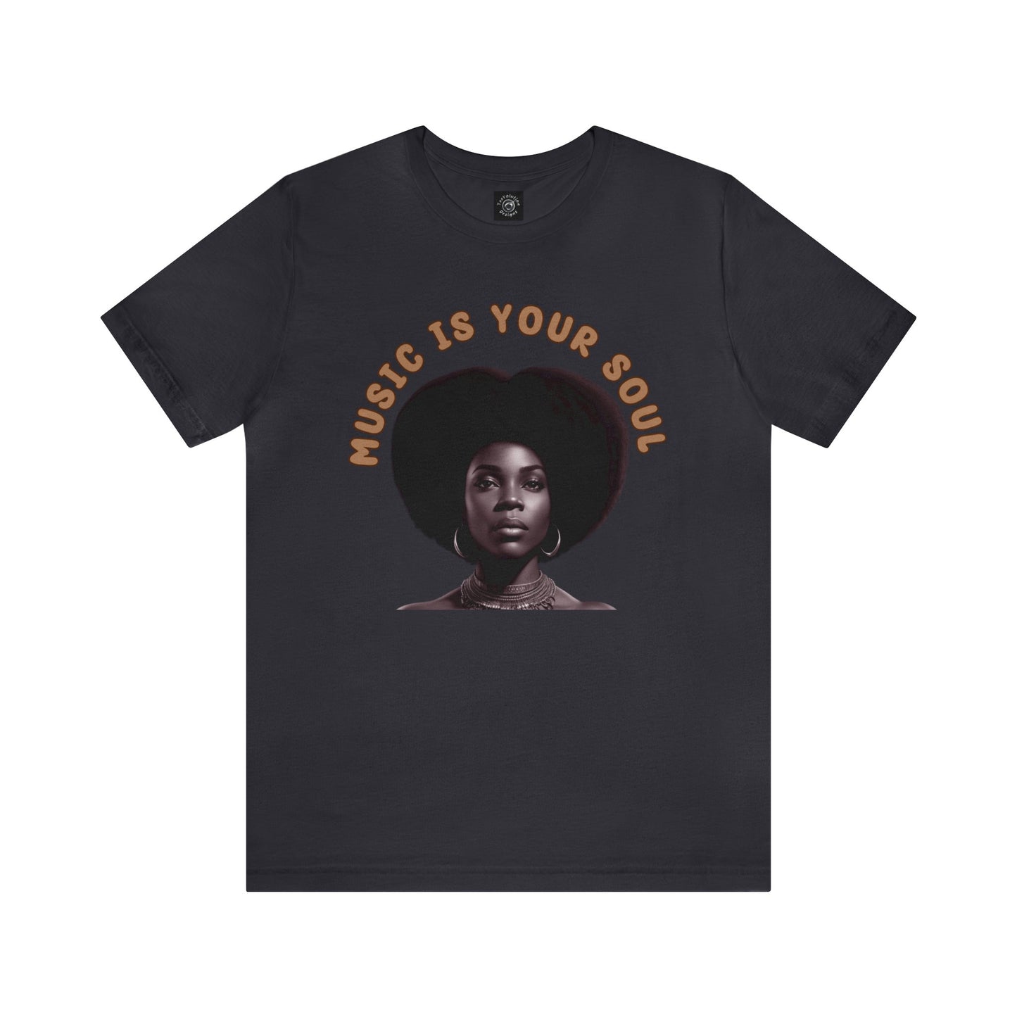 Music Is Your Soul | Afro | Woman | Teevolution | Afrocentric | Unisex | Men's | Women's | Tee | T-Shirt