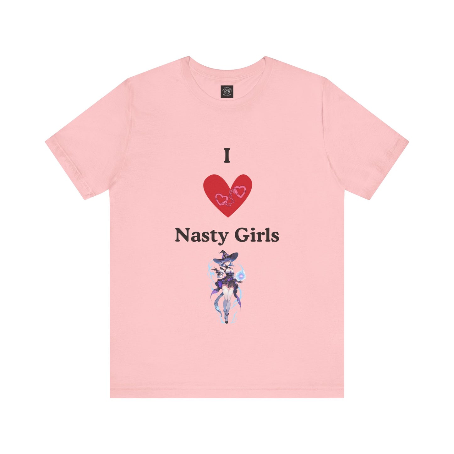 I Heart Nasty Girls | Funny | Kink Friendly | Waifu | Men's | Women's | Tee | T-Shirt