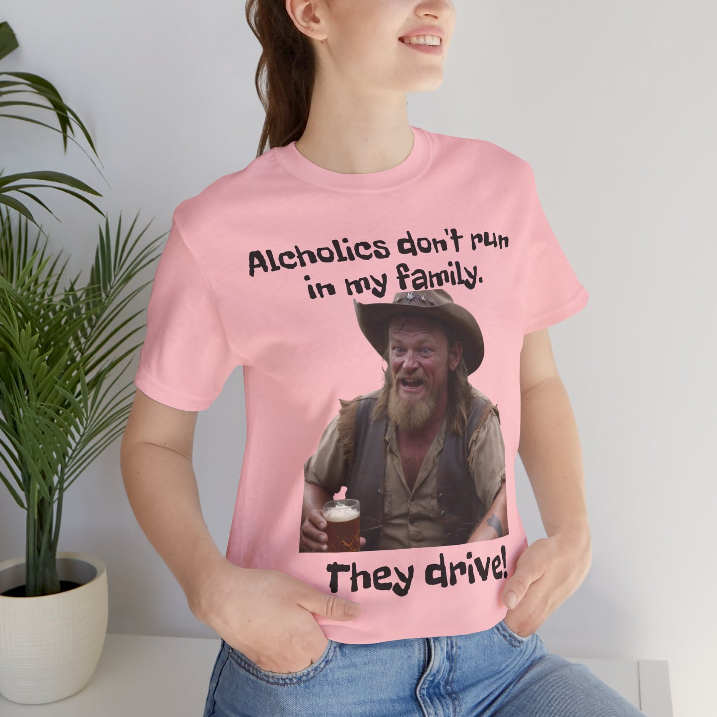 Alcoholics | Funny | HD Graphic | Joke | Don't Drink & Drive | Unisex | Men's | Women's | Tee | T-Shirt
