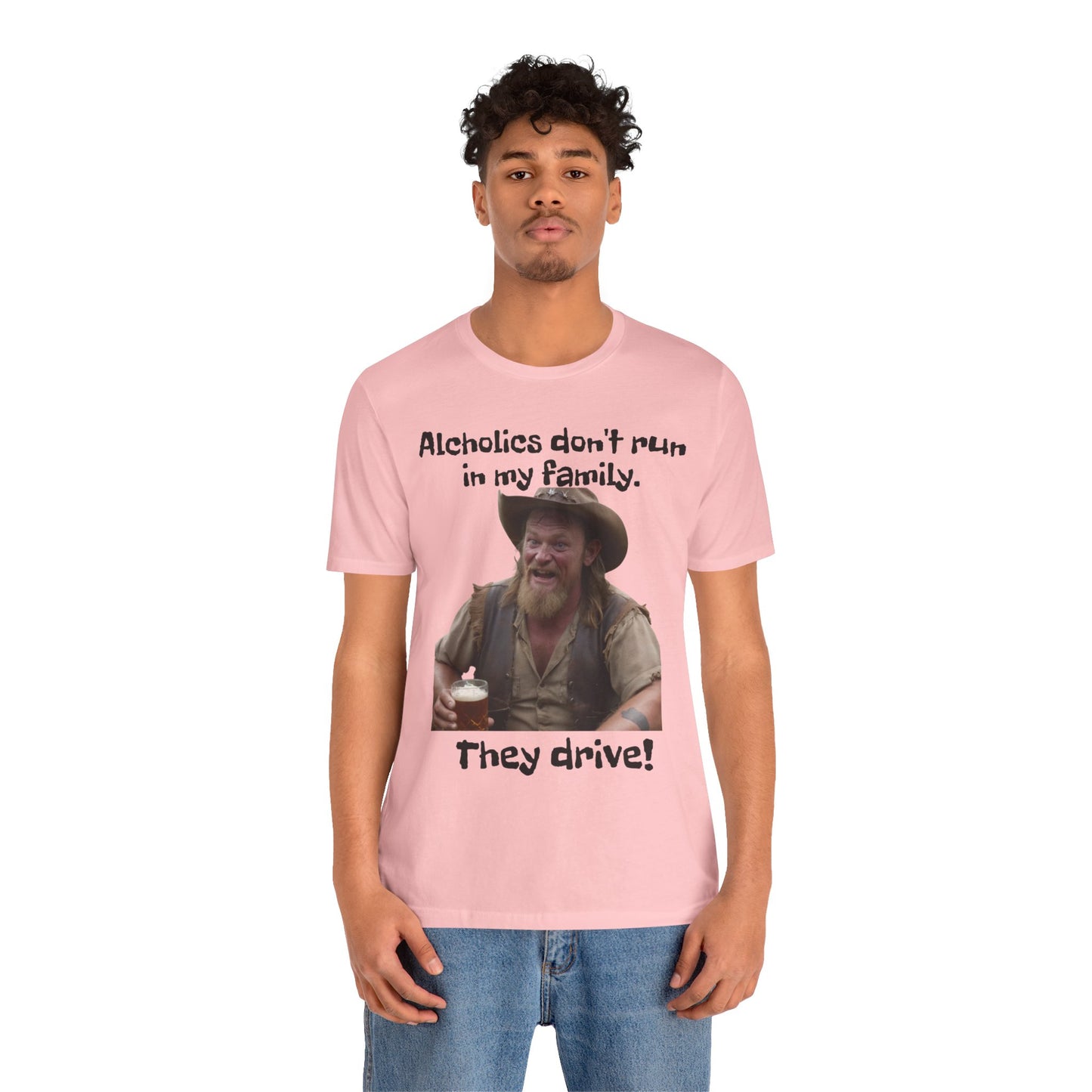 Alcoholics | Funny | HD Graphic | Joke | Don't Drink & Drive | Unisex | Men's | Women's | Tee | T-Shirt
