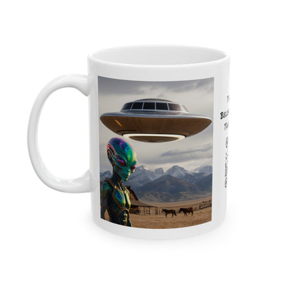 Believe! | HD Graphic | Alien | UFO | Close Encounter Of The First Kind | Spaceship | Coffee | Tea | Hot Chocolate | 11oz | White Mug
