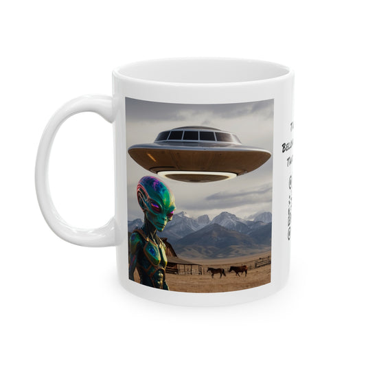 Believe! | HD Graphic | Alien | UFO | Close Encounter Of The First Kind | Spaceship | Coffee | Tea | Hot Chocolate | 11oz | White Mug