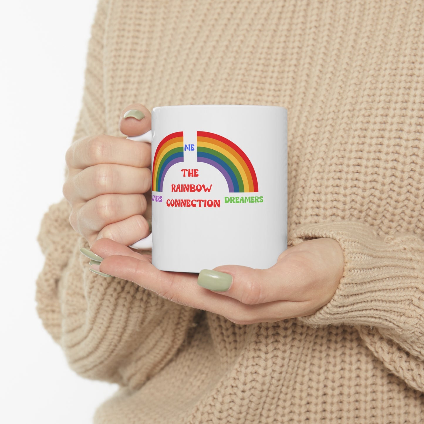Rainbow Connection | Carpenters | Muppets | Pride | Statement Tee | Lovers Dreamers & Me | Music Lover's Gift | Coffee | Tea | Hot Chocolate | Ceramic Mug| 11oz