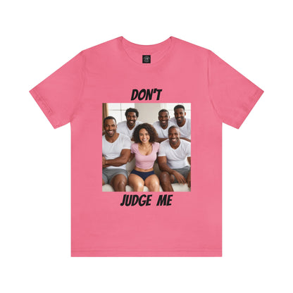 Don't Judge Me | Funny | Joke | QOS | Pineapple People | Novelty Gift | Unisex | Men's | Women's | Tee | T-Shirt