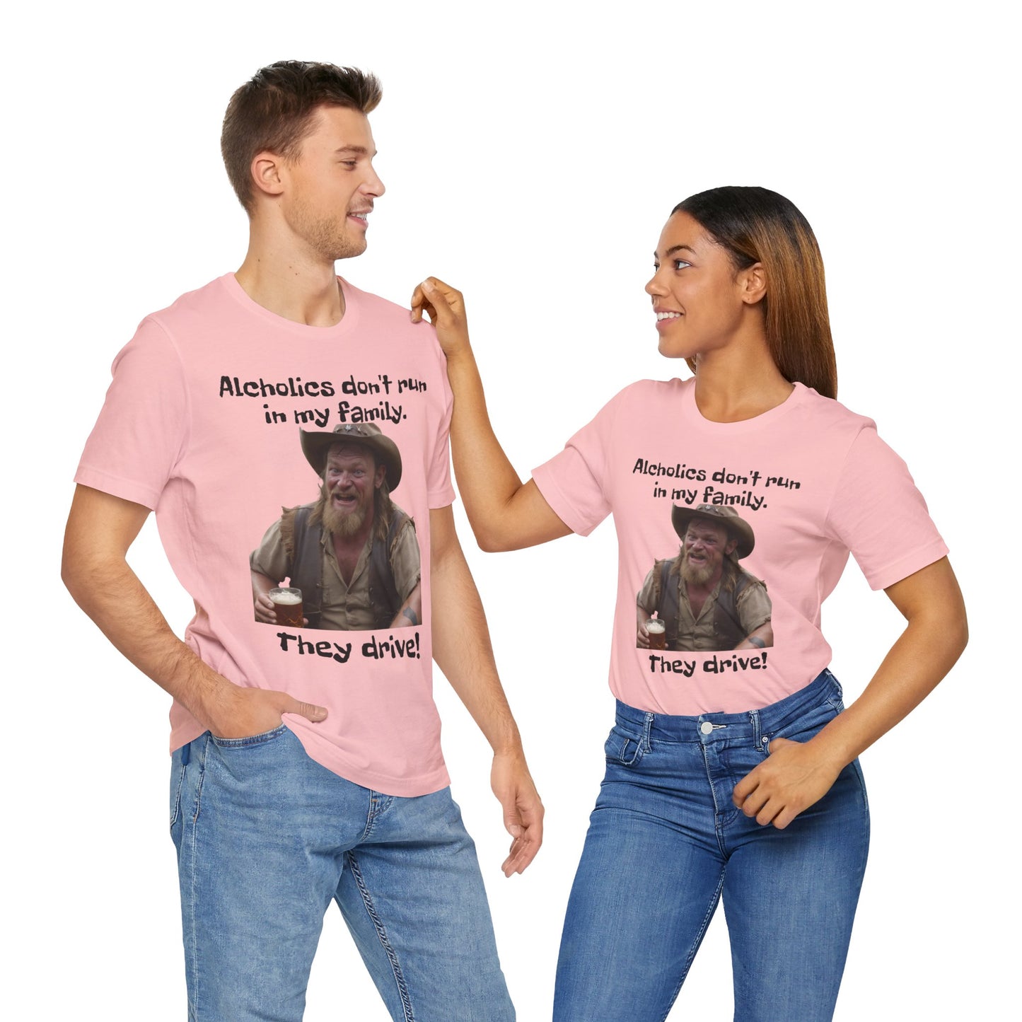 Alcoholics | Funny | HD Graphic | Joke | Don't Drink & Drive | Unisex | Men's | Women's | Tee | T-Shirt