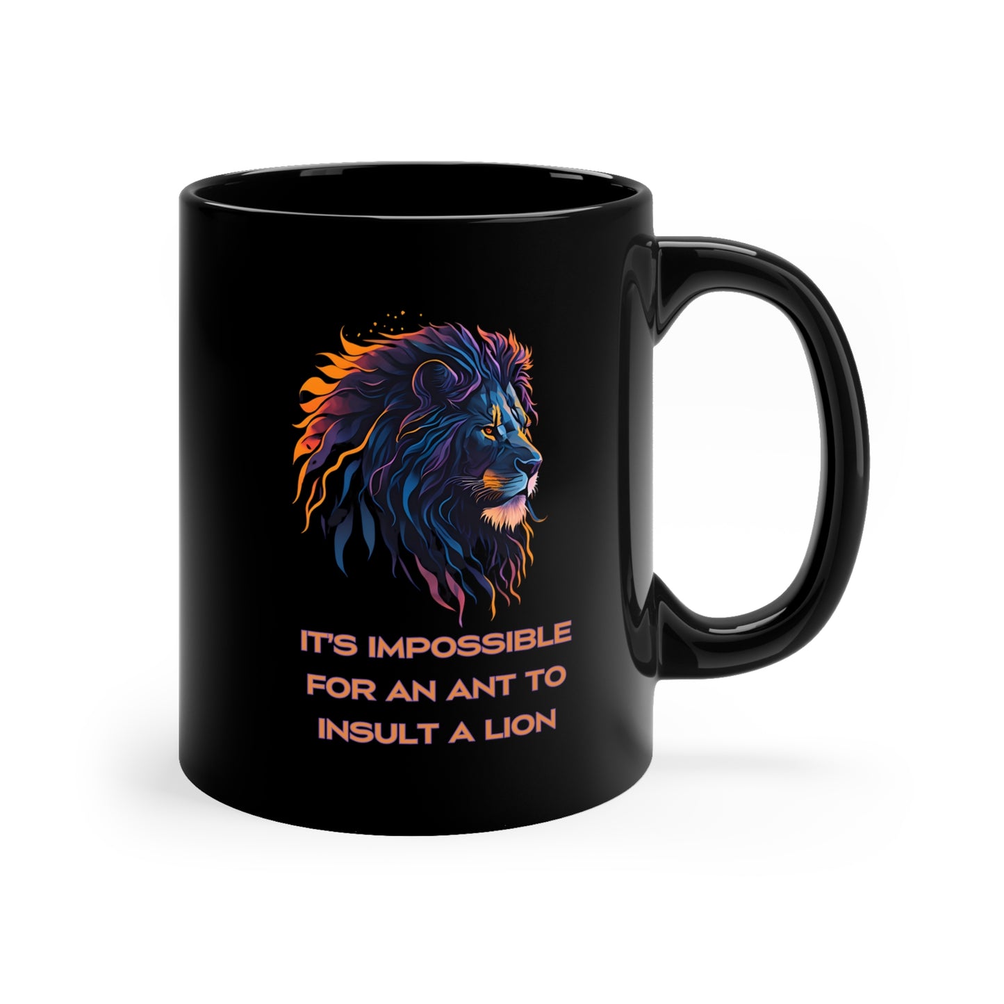 Neon Lion | Inspirational Quote | Cool Design | Coffee | Tea | Hot Chocolate | Ceramic | 11oz | Black Mug