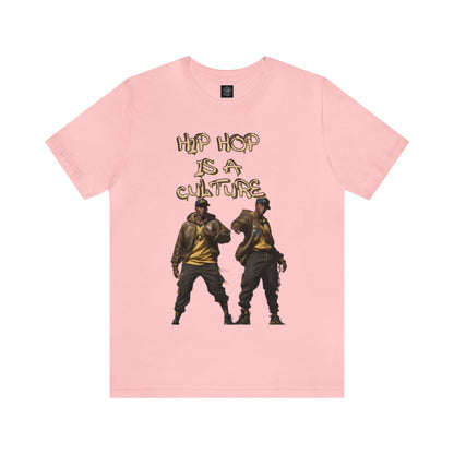 Hip Hop Is A Culture | Rappers | Music Lover's Gift | Teevolution | Afrocentric | Unisex | Men's | Women's | Tee | T-Shirt