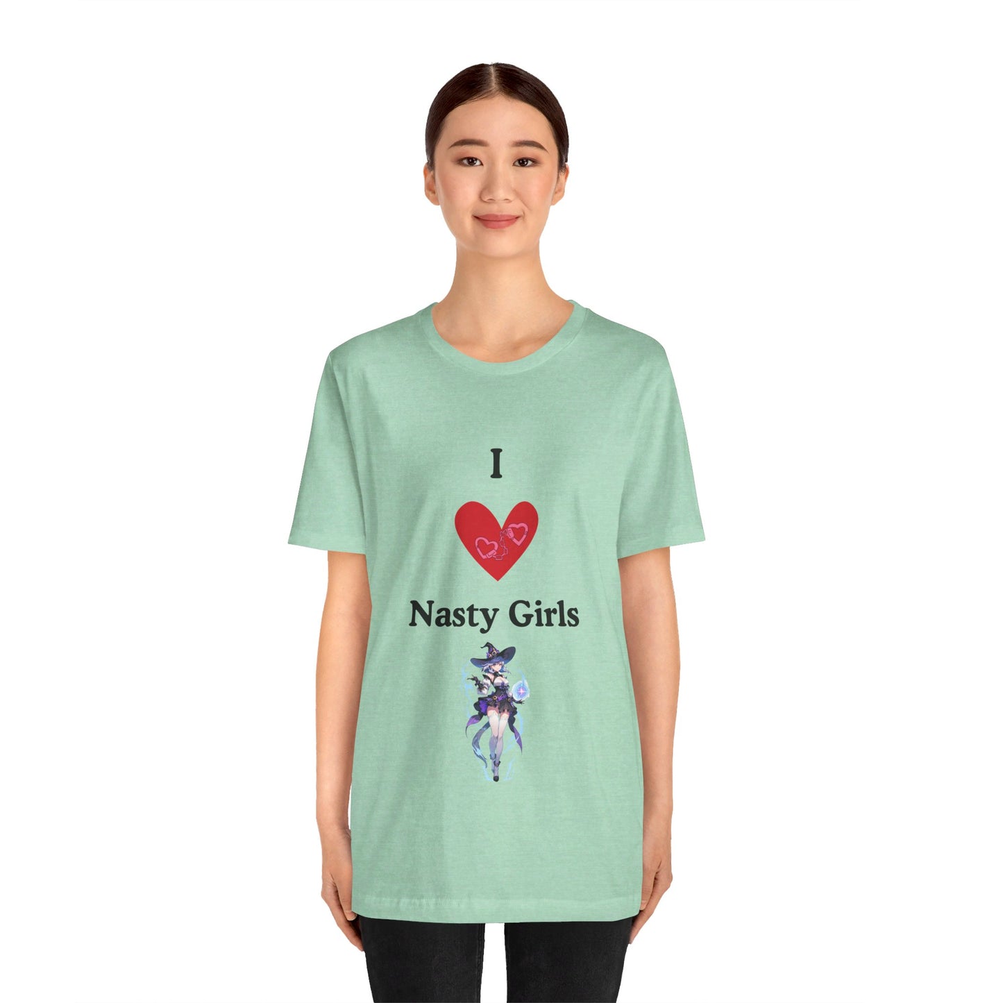 I Heart Nasty Girls | Funny | Kink Friendly | Waifu | Men's | Women's | Tee | T-Shirt