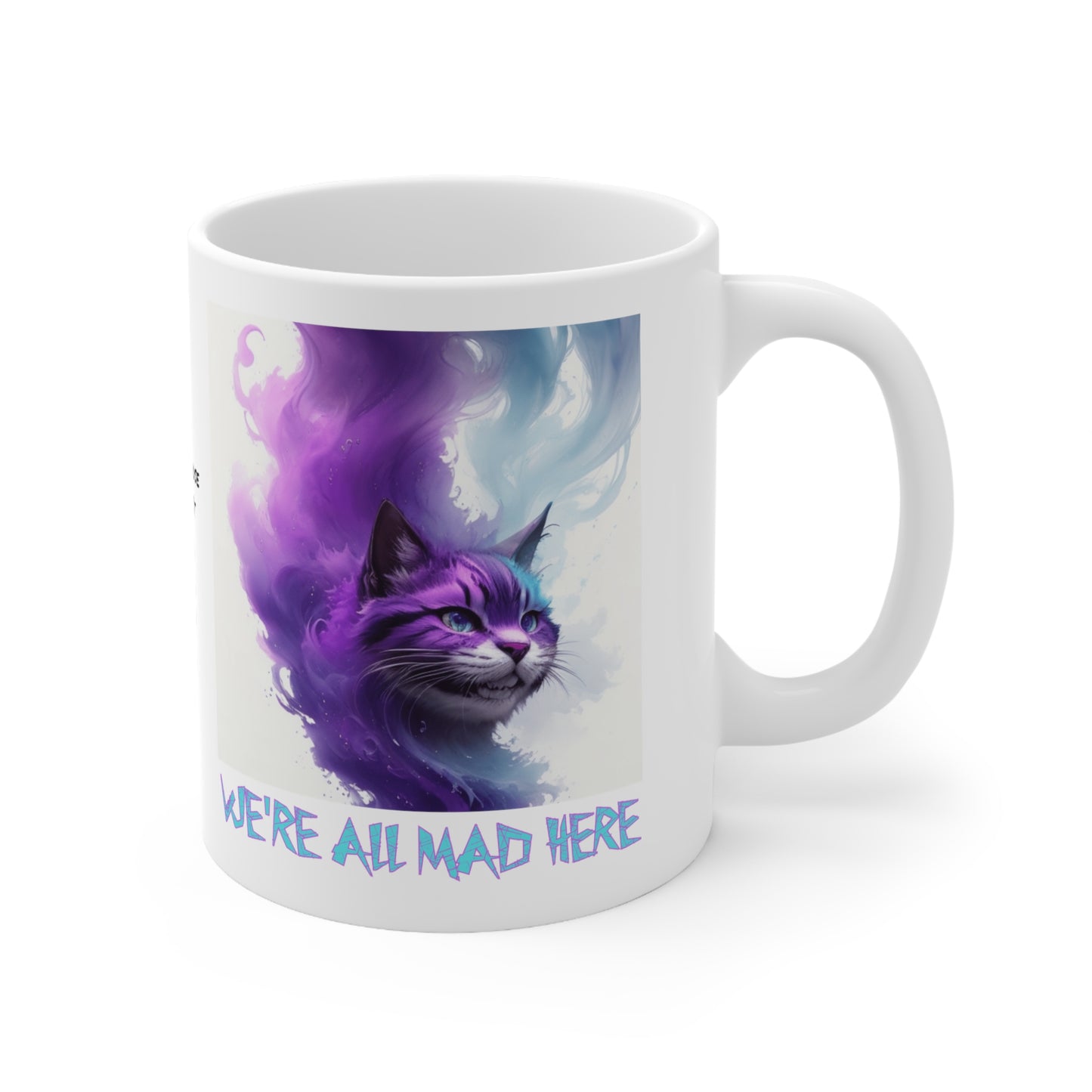 Cheshire Cat | We're All Mad Here | Alice Through The Looking Glass | Alice In Wonderland | Louis Carroll | Coffee | Tea | Hot Chocolate | Ceramic Mug | 11oz