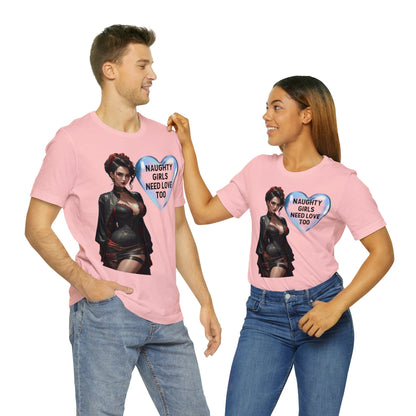 Naughty Girls Need Love Too | HD Graphic| Fantasy Girl | Steampunk | Unisex | Men's | Women's | Tee | T-Shirt