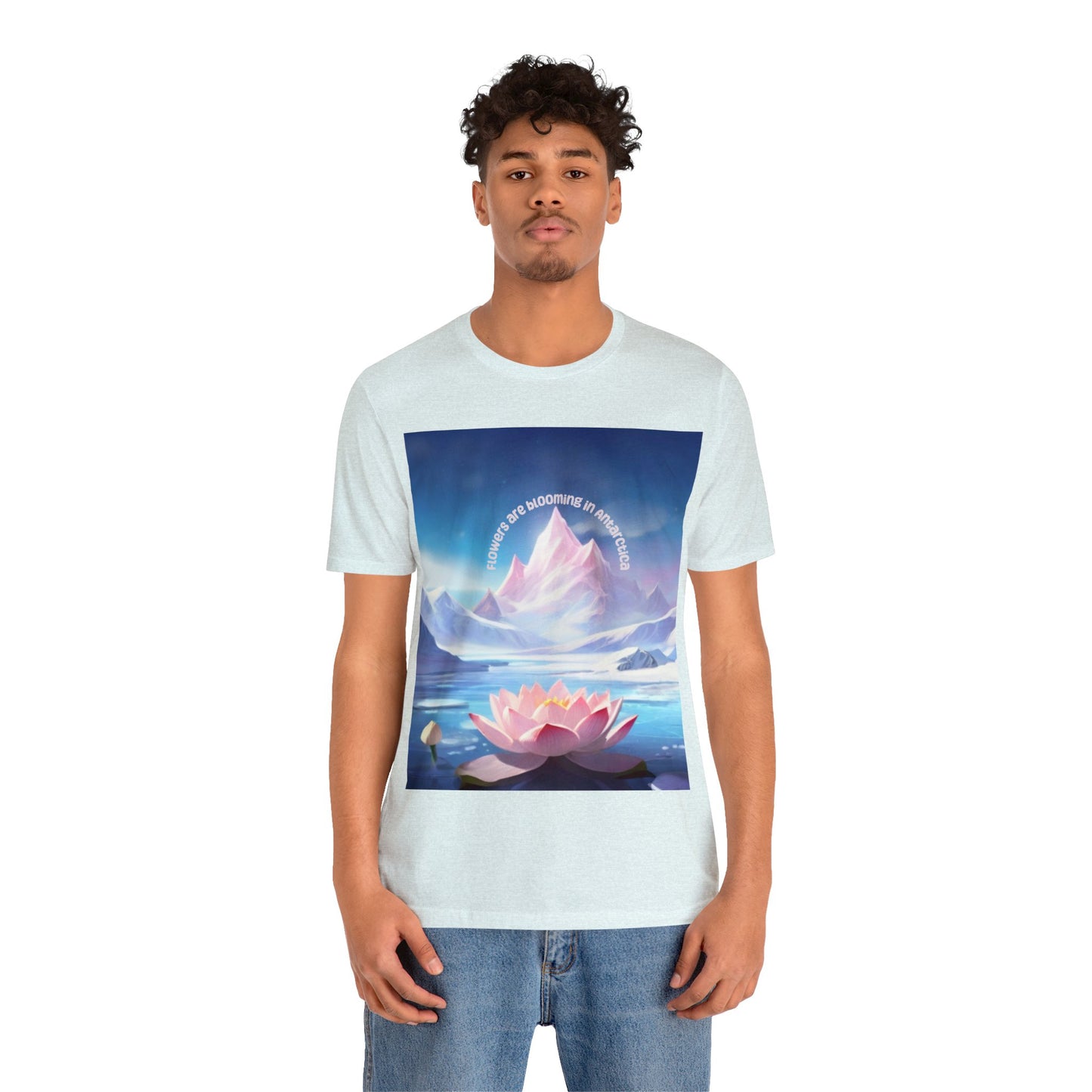 Flowers Are Blooming In Antarctica | IYKYK | Climate Change | Unisex | Men's | Women's | Tee | T-Shirt | FABIA | Quality tee print