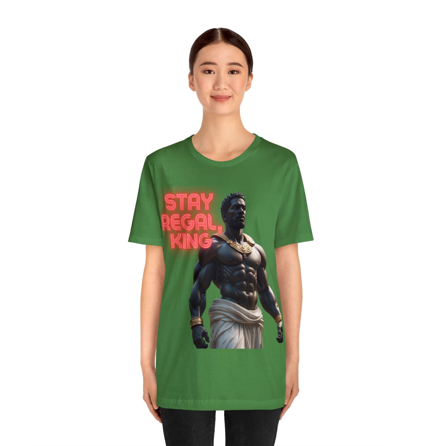 Stay Regal, King | Inspirational | Message | HD Graphic | Unisex | Men's | Women's | Tee | T-Shirt