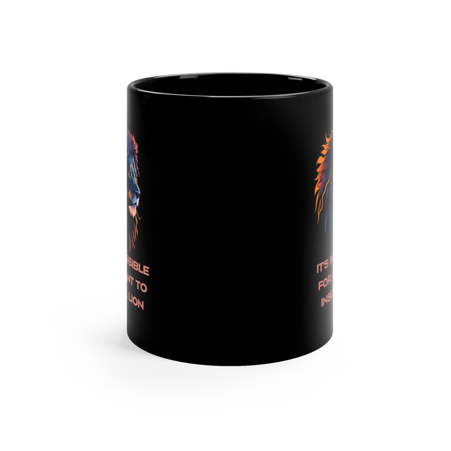 Neon Lion | Inspirational Quote | Cool Design | Coffee | Tea | Hot Chocolate | Ceramic | 11oz | Black Mug