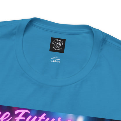 The Future Is Now | Anime Gift | Fantasy Girl |Cyberpunk | Sci Fi | Futuristic | HD Graphics | Unisex | Men's | Women's | Tee | T-Shirt