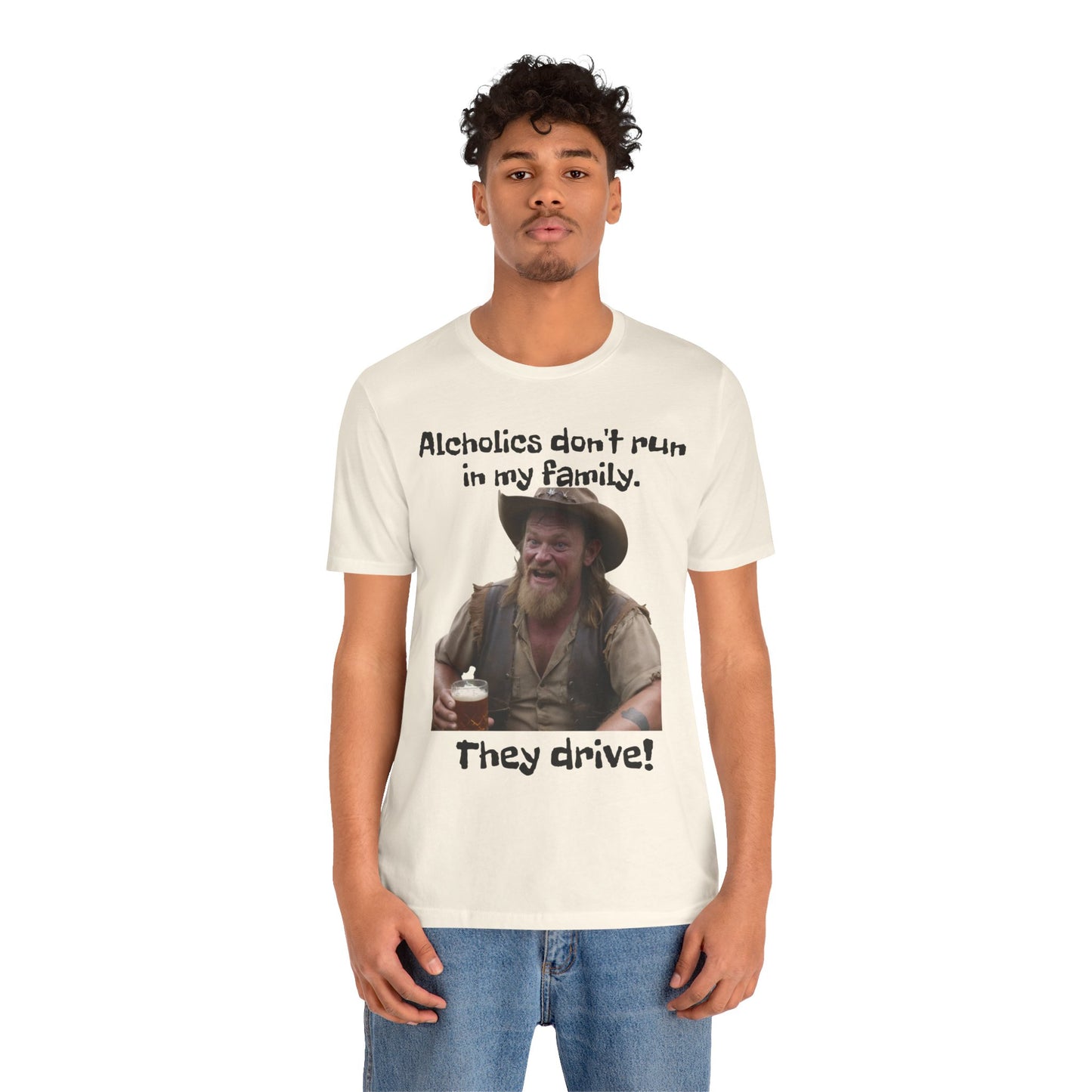 Alcoholics | Funny | HD Graphic | Joke | Don't Drink & Drive | Unisex | Men's | Women's | Tee | T-Shirt